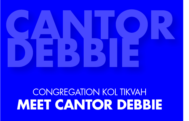 MEET CANTOR DEBBIE HAFTEZ OF CONGREGATION KOL TIKVAH